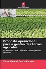 Proposta operacional para a gestão das terras agrícolas