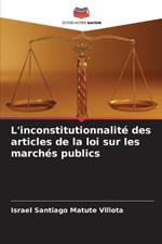 L'inconstitutionnalité des articles de la loi sur les marchés publics