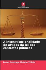 A inconstitucionalidade de artigos da lei dos contratos públicos