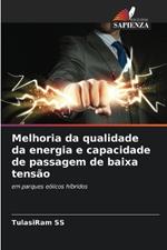 Melhoria da qualidade da energia e capacidade de passagem de baixa tensão