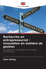 Recherche en entrepreneuriat: Innovation en matière de gestion