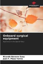 Onboard surgical equipment