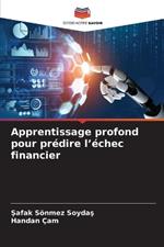 Apprentissage profond pour prédire l'échec financier