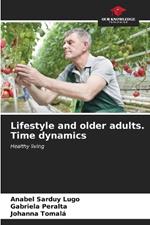 Lifestyle and older adults. Time dynamics