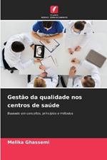 Gestão da qualidade nos centros de saúde