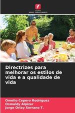 Directrizes para melhorar os estilos de vida e a qualidade de vida