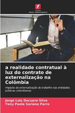 a realidade contratual à luz do contrato de externalização na Colômbia