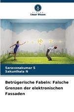 Betrügerische Fabeln: Falsche Grenzen der elektronischen Fassaden