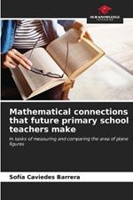 Mathematical connections that future primary school teachers make