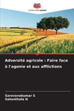 Adversité agricole: Faire face à l'agonie et aux afflictions