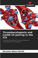 Thrombocytopenia and CoViD-19 pairing in the ICU