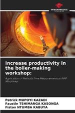 Increase productivity in the boiler-making workshop