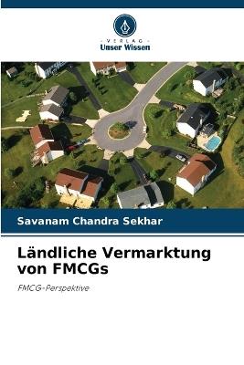 Ländliche Vermarktung von FMCGs - Savanam Chandra Sekhar - cover