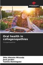 Oral health in collagenopathies