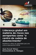 Liderança global em matéria de riscos nos aeroportos como 