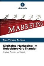 Digitales Marketing im Reisebüro-Großhandel