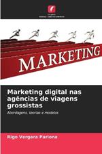 Marketing digital nas agências de viagens grossistas