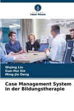 Case Management System in der Bildungstherapie