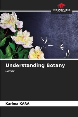 Understanding Botany - Karima Kara - cover