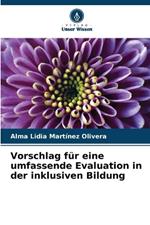 Vorschlag für eine umfassende Evaluation in der inklusiven Bildung