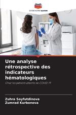 Une analyse rétrospective des indicateurs hématologiques