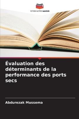 Évaluation des déterminants de la performance des ports secs - Abdurezak Mussema - cover