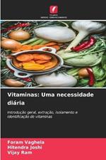 Vitaminas: Uma necessidade diária