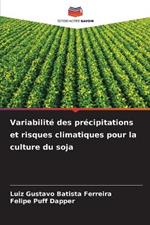 Variabilité des précipitations et risques climatiques pour la culture du soja