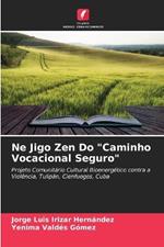 Ne Jigo Zen Do 