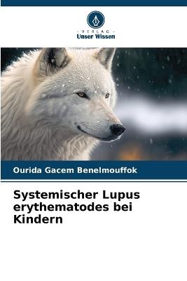 Systemischer Lupus erythematodes bei Kindern - Ourida Gacem Benelmouffok - cover