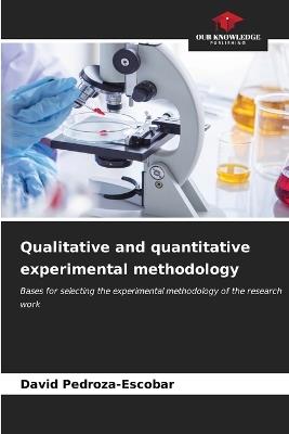 Qualitative and quantitative experimental methodology - David Pedroza-Escobar - cover