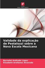 Validade da explicação de Pestalozzi sobre a Nova Escola Mexicana