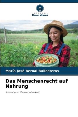 Das Menschenrecht auf Nahrung - María José Bernal Ballesteros - cover