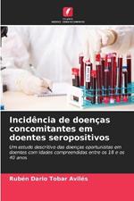 Incidência de doenças concomitantes em doentes seropositivos