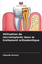 Utilisation de microimplants dans le traitement orthodontique