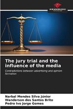 The jury trial and the influence of the media