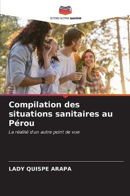 Compilation des situations sanitaires au Pérou - Lady Quispe Arapa - cover