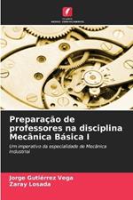 Preparação de professores na disciplina Mecânica Básica I