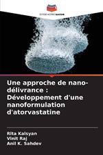 Une approche de nano-délivrance: Développement d'une nanoformulation d'atorvastatine