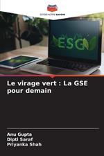 Le virage vert: La GSE pour demain