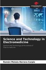 Science and Technology in Electromedicine