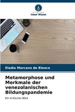 Metamorphose und Merkmale der venezolanischen Bildungspandemie