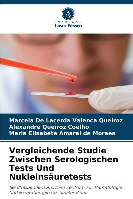 Vergleichende Studie Zwischen Serologischen Tests Und Nukleinsäuretests - Marcela de Lacerda Valença Queiroz,Alexandre Queiroz Coelho,Maria Elisabete Amaral de Moraes - cover