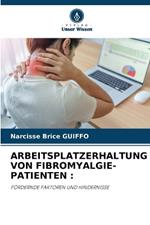 Arbeitsplatzerhaltung Von Fibromyalgie-Patienten