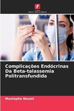 Complica??es End?crinas Da Beta-talassemia Politransfundida