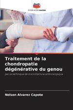 Traitement de la chondropatie d?g?n?rative du genou