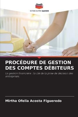 Proc?dure de Gestion Des Comptes D?biteurs - Mirtha Ofelia Acosta Figueredo - cover