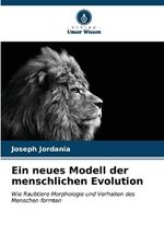 Ein neues Modell der menschlichen Evolution