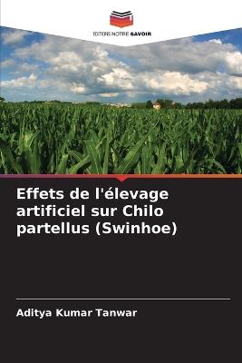 Effets de l'élevage artificiel sur Chilo partellus (Swinhoe) - Aditya Kumar Tanwar - cover