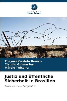 Justiz und öffentliche Sicherheit in Brasilien - Thayara Castelo Branco,Claudio Guimarães,Márcio Teixeira - cover